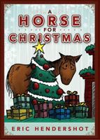 A Horse for Christmas 1462110789 Book Cover