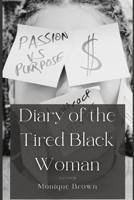Diary of the Tired Black Woman B0FQCMGS37 Book Cover