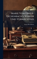 Marie Von Ebner-Eschenbach's Wirken Und Vermächtnis (German Edition) 1023777142 Book Cover