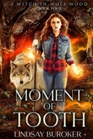 Moment of Tooth 1951367219 Book Cover