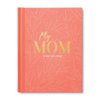 My Mom: An Interview Journal to Capture Reflections in Her Own Words 1970147806 Book Cover