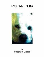 Polar Dog 1450779018 Book Cover