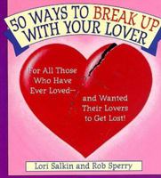 50 Ways to Break Up With Your Lover/ 50 Ways To Make Up With Your Lover 0671002082 Book Cover