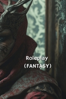 Roleplay (FANTASY) B0DR26P2N2 Book Cover