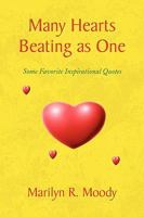 Many Hearts Beating as One:Some Favorite Inspirational Quotes 1441502580 Book Cover