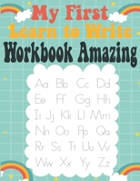 My First Learn to Write Workbook Amazing: The Big Book of Letter Tracing Practice for Toddlers, Essential Preschool Skills for Ages 2-4 (Preschool Mil B08YQM9QG7 Book Cover