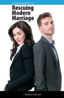 A Pastoral Handbook for Rescuing Modern Marriage 1620302861 Book Cover