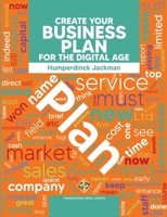 Create Your Business Plan for the Digital Age Guide to an Effective Business Plan 1801350612 Book Cover
