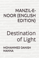 MANZIL-E-NOOR (ENGLISH EDITION): Destination of Light B0H125T4TP Book Cover