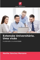 Extensão Universitária. Uma visão (Portuguese Edition) 6206910520 Book Cover