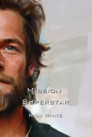 Mission Superstar B0DPJ8ZSGB Book Cover