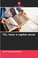 TIC, lazer e capital social (Portuguese Edition) 6203693642 Book Cover