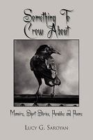 Something to Crow about 1456819518 Book Cover