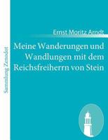 Meine Wanderungen Und Wandlungen Mit Dem Reichsfreiherrn Von Stein 1482363844 Book Cover