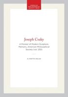 Joseph Csaky: A Pioneer of Modern Sculpture (Memoirs of the American Philosophical Society) (Memoirs of the American Philosophical Society) 0871692309 Book Cover