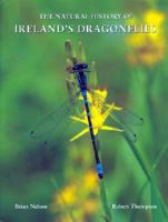 The Natural History of Ireland's Dragonflies 0900761458 Book Cover