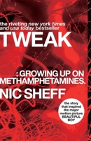Tweak: Growing Up On Methamphetamines 0739499629 Book Cover