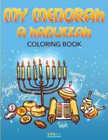 My Menorah: A Hanukkah Coloring Book 1683275586 Book Cover