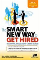 The Smart New Way to Get Hired: Use Emotional Intelligence and Land the Right Job 1593576641 Book Cover