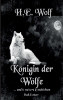 Königin der Wölfe 3757822137 Book Cover