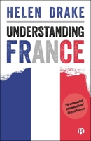 Understanding France 1529229952 Book Cover