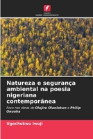 Natureza e segurança ambiental na poesia nigeriana contemporânea (Portuguese Edition) 6209541305 Book Cover