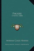 Phoebe 1022048007 Book Cover