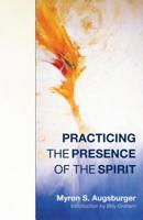Practicing the presence of the Spirit 0836119908 Book Cover