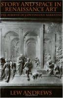 Story and Space in Renaissance Art: The Rebirth of Continuous Narrative 052147356X Book Cover