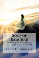 Sons of Issachar: Having the Spirit of Wisdom 1544712235 Book Cover