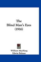 The Blind Man's Eyes 1515036049 Book Cover