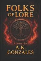 Folks Of Lore 1516828666 Book Cover