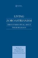 Living Zoroastrianism 070071328X Book Cover