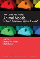 How Do We Best Employ Animal Models (Annuals of the New Yorl Academy of Sciences) 1573316784 Book Cover