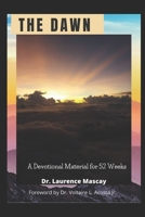 The Dawn: A Devotional Material for 52 Weeks B08SH1CGXK Book Cover