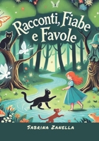 Racconti, fiabe e favole: Volume 1 (Italian Edition) B0DQQCTVNP Book Cover