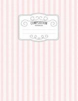 Composition Notebook: Kawaii College Ruled Narrow Line Comp Books for School - Pink Stripes 1797505475 Book Cover