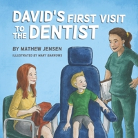 David's First Visit To The Dentist B09QP2MXDJ Book Cover