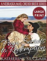 From Secrets to Redemption : A Nebraska Mail Order Bride Series 1721069445 Book Cover