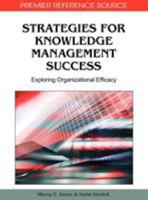 Strategies For Knowledge Management Success: Exploring Organizational Efficacy (Premier Reference Source) 1605667099 Book Cover