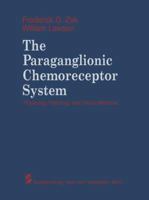 The Paraganglionic Chemoreceptor System: Physiology, Pathology and Clinical Medicine 1461256704 Book Cover