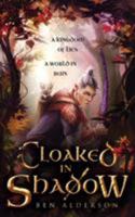 Cloaked in Shadow 1999706862 Book Cover