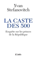 La caste des 500 2709629879 Book Cover