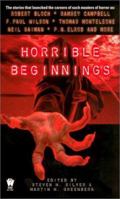 Horrible Beginnings 0756401232 Book Cover