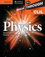 Breakthrough to CLIL for Physics Age 14+ Workbook 1107680859 Book Cover