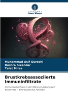 Brustkrebsassoziierte Immuninfiltrate (German Edition) 6203859680 Book Cover