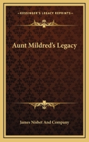 Aunt Mildred's Legacy 0548294720 Book Cover