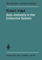 Auto-Immunity in the Endocrine System 3642816266 Book Cover