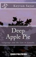 Deep Apple Pie: Language and the Law in Canada 1493792199 Book Cover