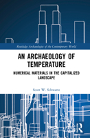 An Archaeology of Temperature: Numerical Materials in the Capitalized Landscape 1032025735 Book Cover